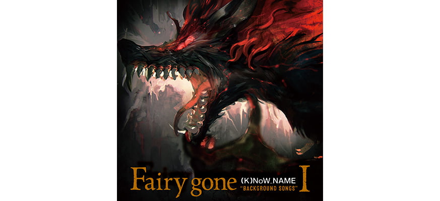 K)NoW_NAME - Fairy Gone - Album - Insert Song - Original Soundtrack - Fairy  Gone Background Songs II (Toho)